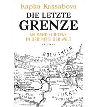 Travel Literature Die letzte Grenze Paul Zsolnay Verlag GmbH