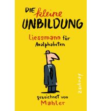 Die kleine Unbildung Paul Zsolnay Verlag GmbH