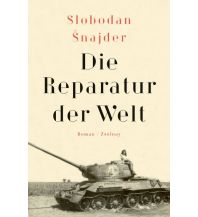 Travel Literature Die Reparatur der Welt Paul Zsolnay Verlag GmbH
