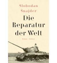 Reiselektüre Die Reparatur der Welt Paul Zsolnay Verlag GmbH