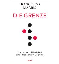 Travel Literature Die Grenze Paul Zsolnay Verlag GmbH