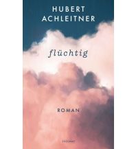 flüchtig Paul Zsolnay Verlag GmbH