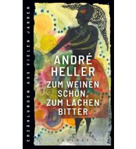 Travel Literature Zum Weinen schön, zum Lachen bitter Paul Zsolnay Verlag GmbH