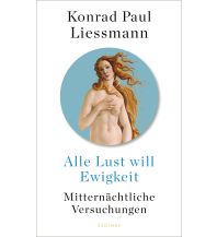 Alle Lust will Ewigkeit Paul Zsolnay Verlag GmbH