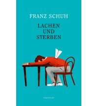 Lachen und Sterben Paul Zsolnay Verlag GmbH