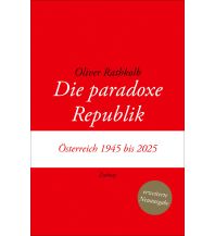 Geschichte Die paradoxe Republik Paul Zsolnay Verlag GmbH