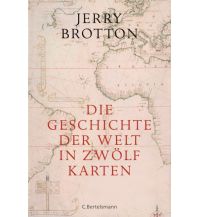 Die Geschichte der Welt in zwölf Karten Bertelsmann Verlagsgruppe GmbH