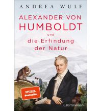 Travel Literature Alexander von Humboldt und die Erfindung der Natur Bertelsmann Verlagsgruppe GmbH