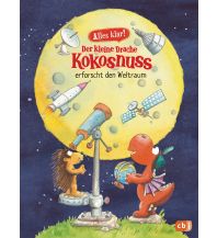 Kinderbücher und Spiele Alles klar! Der kleine Drache Kokosnuss erforscht den Weltraum cbj