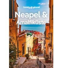 Reiseführer Lonely Planet Reiseführer Neapel & Amalfiküste Mairs Geographischer Verlag Kurt Mair GmbH. & Co.