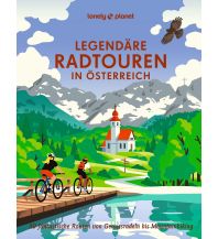 Cycling Guides Lonely Planet Bildband Legendäre Radtouren in Österreich Mairs Geographischer Verlag Kurt Mair GmbH. & Co.