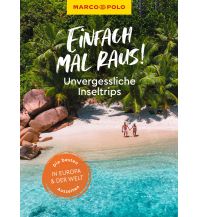 Reiseführer MARCO POLO Einfach mal raus! - Unvergessliche Inseltrips Mairs Geographischer Verlag Kurt Mair GmbH. & Co.