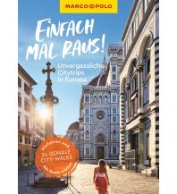 Bildbände MARCO POLO Einfach mal raus! Unvergessliche Citytrips in Europa Mairs Geographischer Verlag Kurt Mair GmbH. & Co.