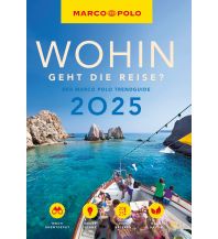 Travel Guides MARCO POLO Trendguide Wohin geht die Reise 2025? Mairs Geographischer Verlag Kurt Mair GmbH. & Co.