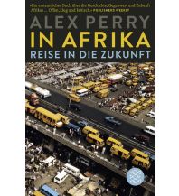 Reiseführer In Afrika: Reise in die Zukunft Fischer Taschenbuch Verlag GmbH