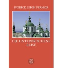Travel Literature Die unterbrochene Reise Fischer Taschenbuch Verlag GmbH