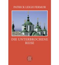 Travel Literature Die unterbrochene Reise Fischer Taschenbuch Verlag GmbH
