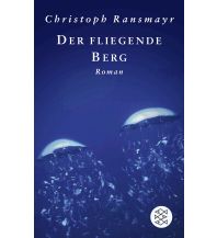 Climbing Stories Der fliegende Berg Fischer Taschenbuch Verlag GmbH