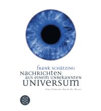 Törnberichte und Erzählungen Nachrichten aus einem unbekannten Universum Fischer Taschenbuch Verlag GmbH
