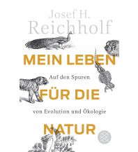 Nature and Wildlife Guides Mein Leben für die Natur Fischer Taschenbuch Verlag GmbH