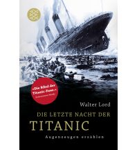 Maritime Fiction and Non-Fiction Die letzte Nacht der Titanic Fischer Taschenbuch Verlag GmbH