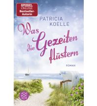 Reiselektüre Was die Gezeiten flüstern Piper Verlag GmbH.