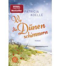 Reiselektüre Nordsee-Trilogie / Wo die Dünen schimmern Fischer Taschenbuch Verlag GmbH