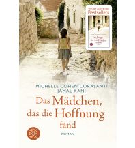 Travel Literature Das Mädchen, das die Hoffnung fand Fischer Taschenbuch Verlag GmbH