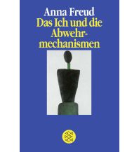 Das Ich und die Abwehrmechanismen Fischer Taschenbuch Verlag GmbH