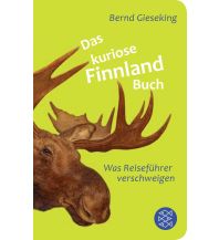 Travel Guides Finland Das kuriose Finnland-Buch Fischer Taschenbuch Verlag GmbH