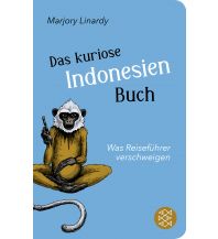 Travel Guides Das kuriose Indonesien-Buch Fischer Taschenbuch Verlag GmbH