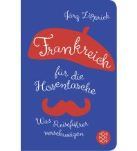 Travel Guides Frankreich für die Hosentasche Fischer Taschenbuch Verlag GmbH