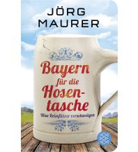 Reiseführer Deutschland Bayern für die Hosentasche Fischer Taschenbuch Verlag GmbH