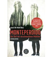 Reiselektüre Monteperdido – Das Dorf der verschwundenen Mädchen Fischer Taschenbuch Verlag GmbH