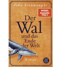 Der Wal und das Ende der Welt Fischer Taschenbuch Verlag GmbH