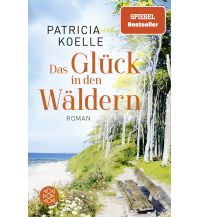 Reiselektüre Das Glück in den Wäldern Fischer Taschenbuch Verlag GmbH