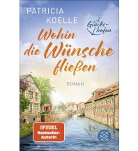 Travel Literature Wohin die Wünsche fließen Fischer Taschenbuch Verlag GmbH