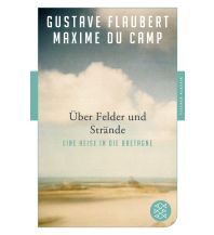 Travel Guides Über Felder und Strände Fischer Taschenbuch Verlag GmbH