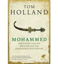Reiselektüre Mohammed, der Koran und die Entstehung des arabischen Weltreichs Klett-Cotta