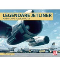 Ausbildung und Praxis Legendäre Jetliner Motorbuch-Verlag