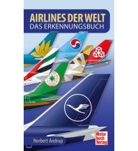 Ausbildung und Praxis Airlines der Welt Motorbuch-Verlag