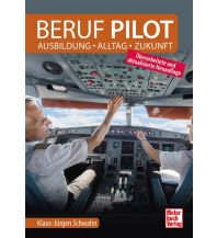 Ausbildung und Praxis Beruf Pilot Motorbuch-Verlag