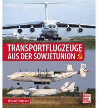 Erzählungen Transportflugzeuge aus der Sowjetunion Motorbuch-Verlag