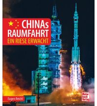 Astronomy Chinas Raumfahrt Motorbuch-Verlag