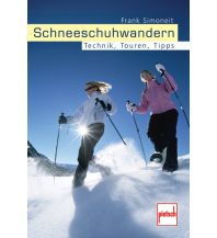 Winterwander- und Schneeschuhführer Schneeschuhwandern Motorbuch-Verlag