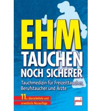 Tauchen / Schnorcheln Ehm - Tauchen noch sicherer Müller Rüschlikon Verlags AG