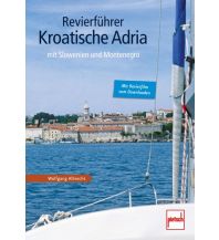 Revierführer Kroatien und Adria Revierführer Kroatische Adria Pietsch-Verlag