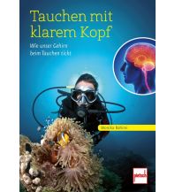 Diving / Snorkeling Tauchen mit klarem Kopf Pietsch-Verlag