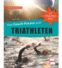 Vom Couch-Potato zum Triathleten Pietsch-Verlag