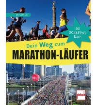 Dein Weg zum Marathon-Läufer Pietsch-Verlag